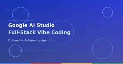Google AI Studio「バイブコーディング」正式導入 ― プロンプトだけで本番アプリを構築