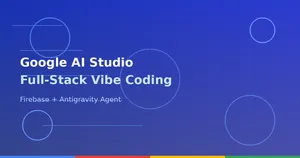 Google AI Studio、フルスタック「バイブコーディング」体験を発表。Firebase連携でプロンプトから本番アプリを構築可能に