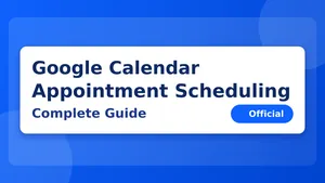 Google Workspaceの予約カレンダー機能とは？Googleカレンダーの予約スケジュール設定を徹底解説